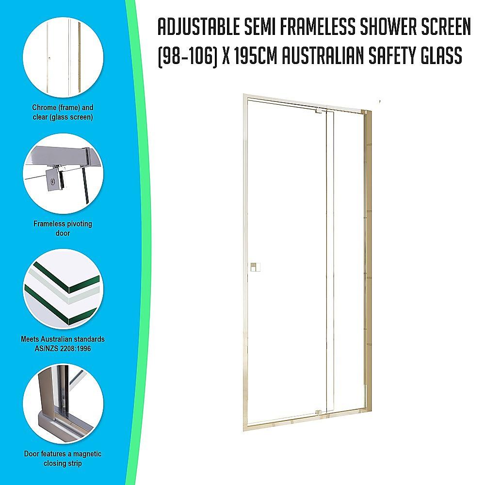 Adjustable Semi Frameless Shower Screen (98~106) x 195cm Australian Safety Glass