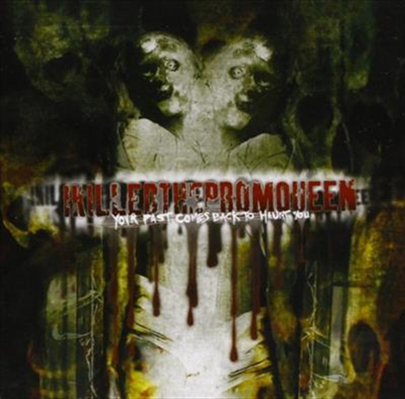 Your Past Comes Back To H - I Killed The Prom Queen Cd Album