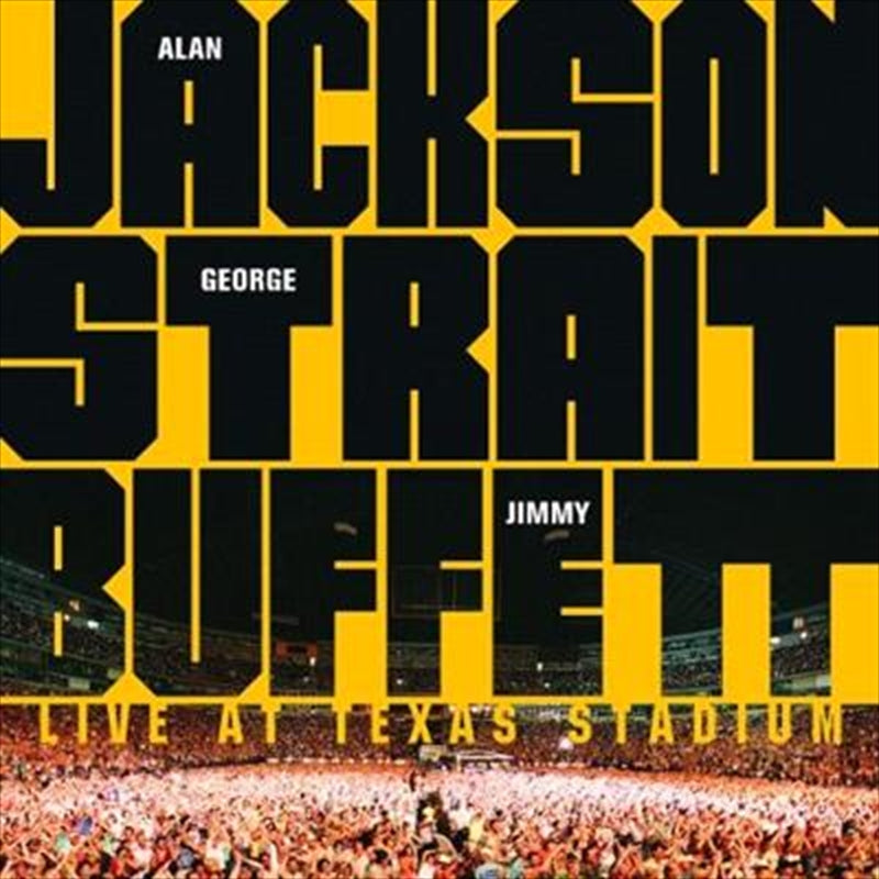 Live At Texas Stadium - Jackson, Alan: George Strait: Jimmy Cd Album