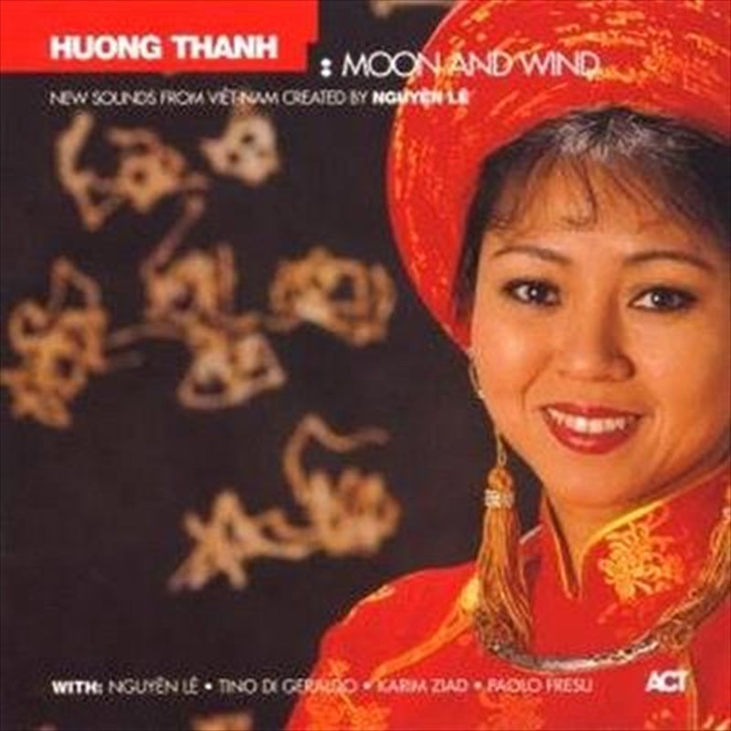 Moon And Wind: New Sounds Viet - Thanh, Huong Cd Album