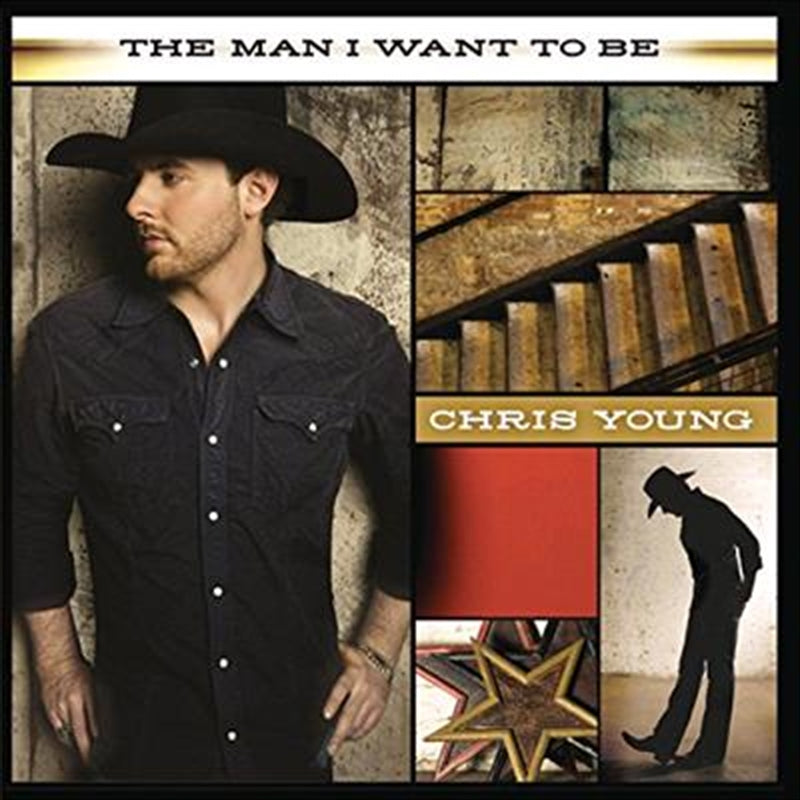 Man I Want To Be - Young, Chris Cd Album