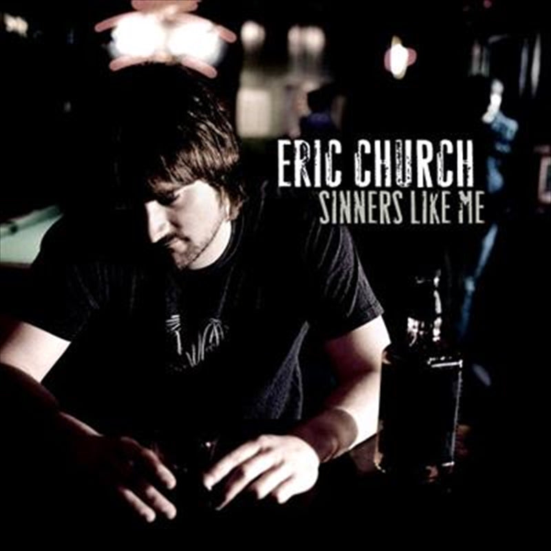 Sinners Like Me - Church, Eric Cd Album