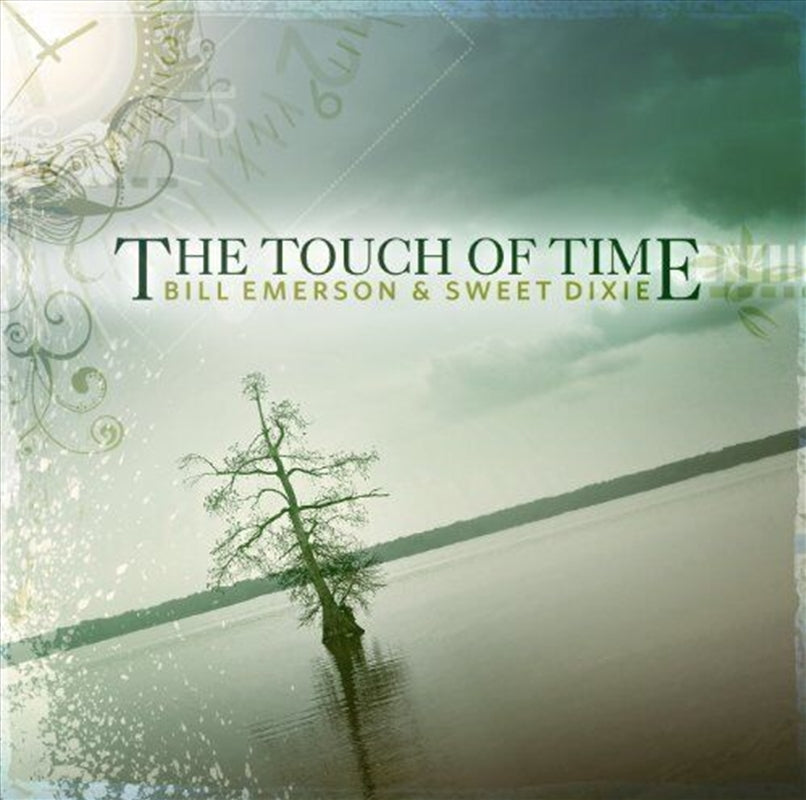 Touch Of Time - Emerson, Bill And Sweet Dixie Cd Album