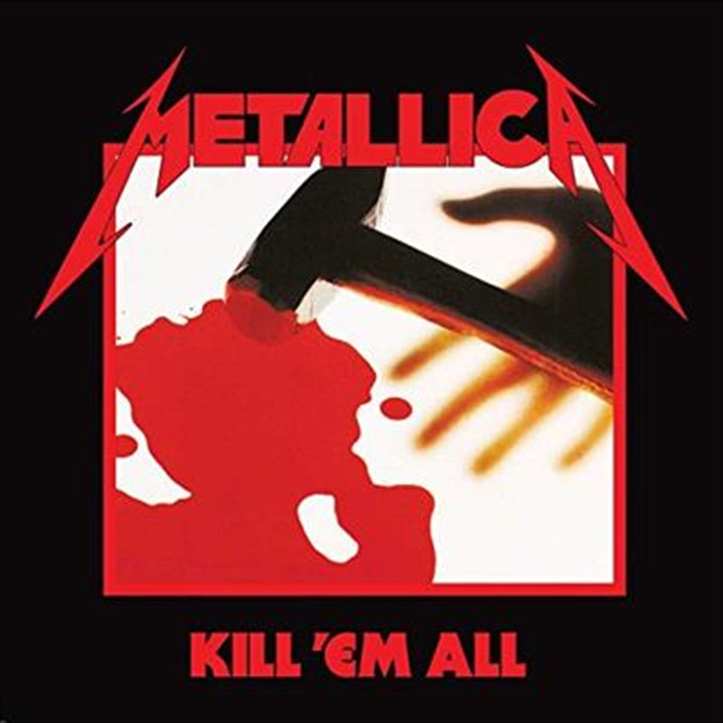 Kill Em All: 2016 Remastered - Metallica Cd Album
