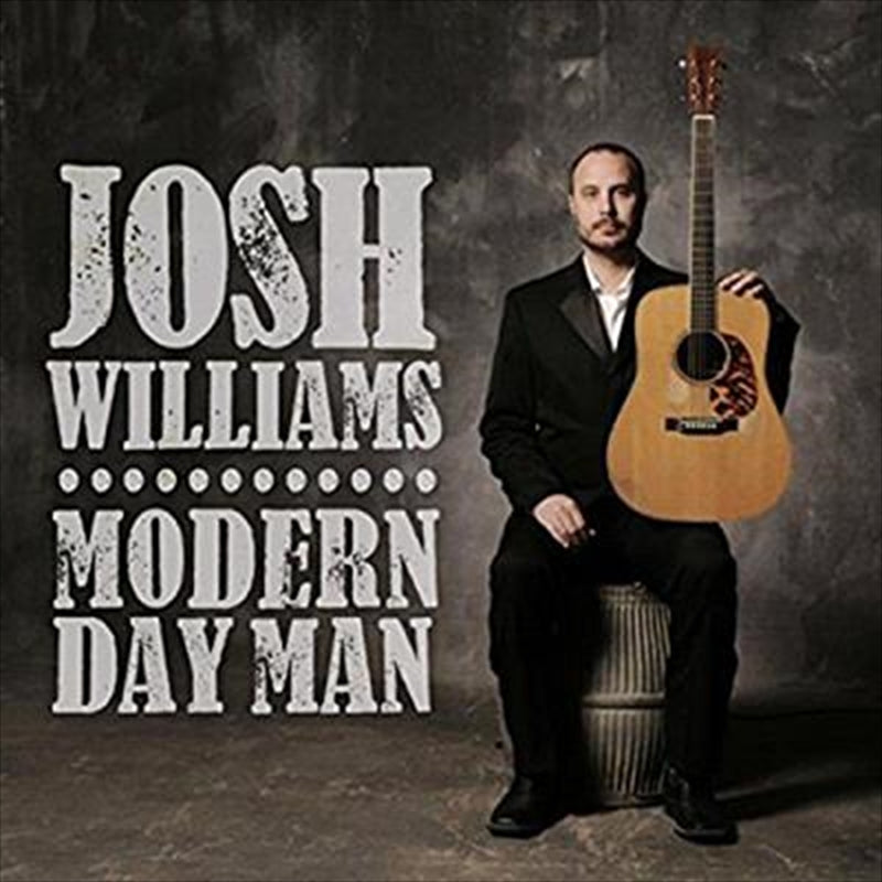 Modern Day Man - Williams, Josh Cd Album