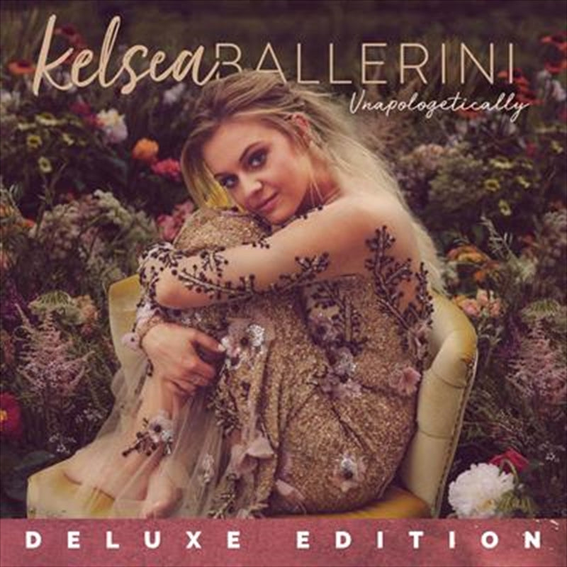 Unapologetically: Dlx Edn - Ballerini, Kelsea Cd Album