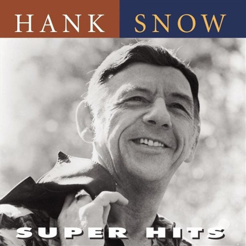 Super Hits - Snow, Hank Cd Album