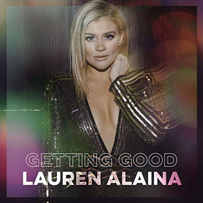 Getting Good - Alaina, Lauren Cd Album
