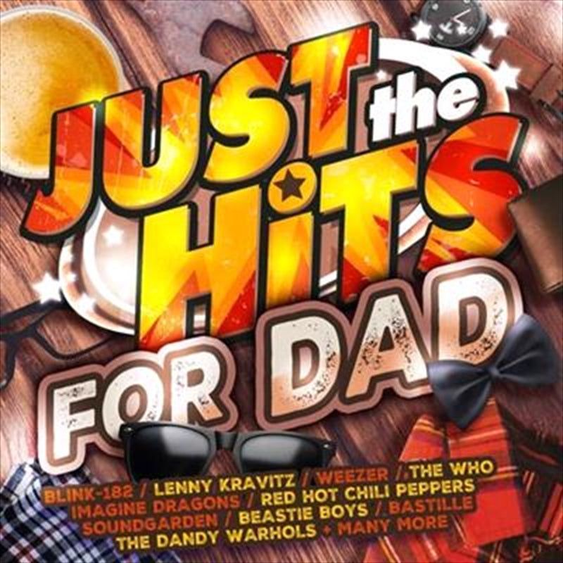 Just The Hits: For Dad - Various Cd Album