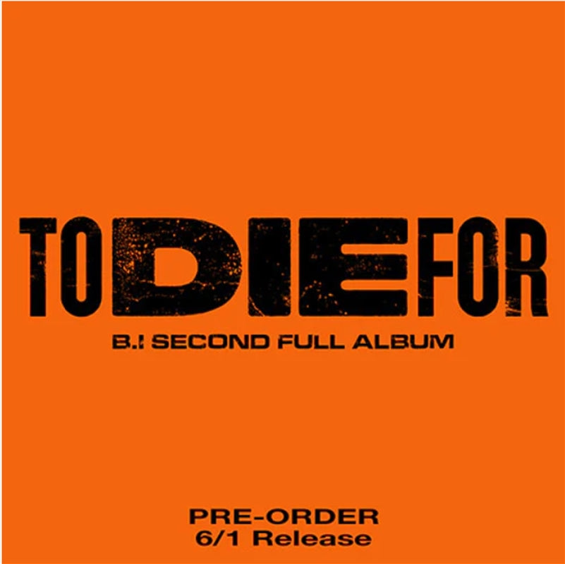 2Nd Full Album: To Die For - B.I Cd Album