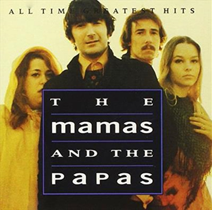 All Time Greatest Hits - Mamas &amp; The Papas, The Cd Album