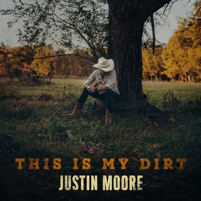 This Is My Dirt - Moore, Justin Cd Album