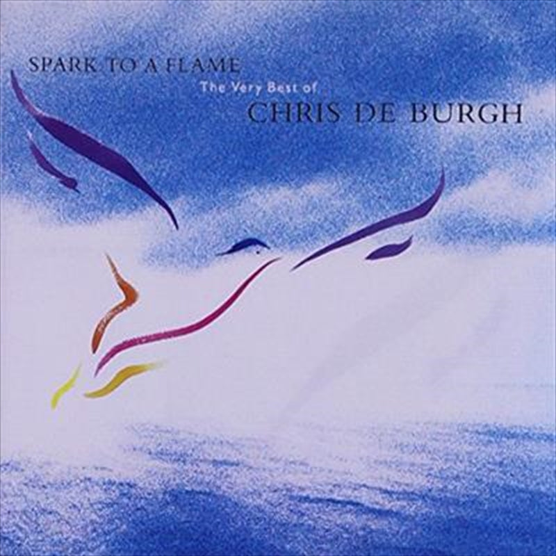 Spark To A Flame - De Burgh, Chris Cd Album