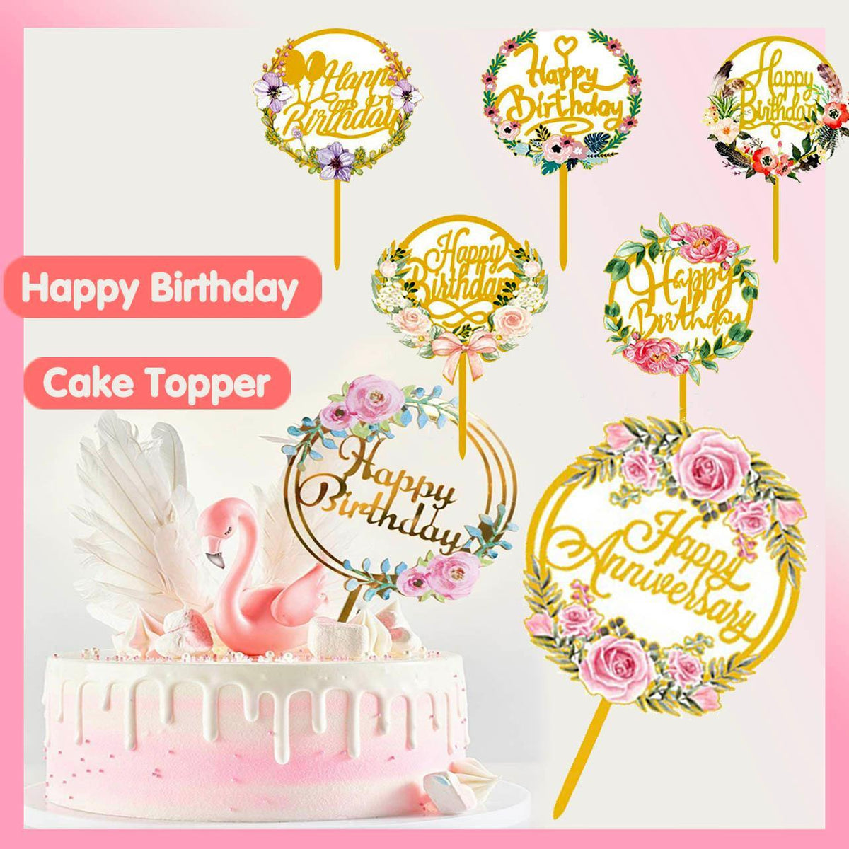 Happy Birthday Anniversary Wedding Cake Flowers Topper Acrylic Party Decorations - NO.14