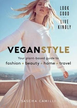 Vegan Style: Your plant-based guide to fashion + b
