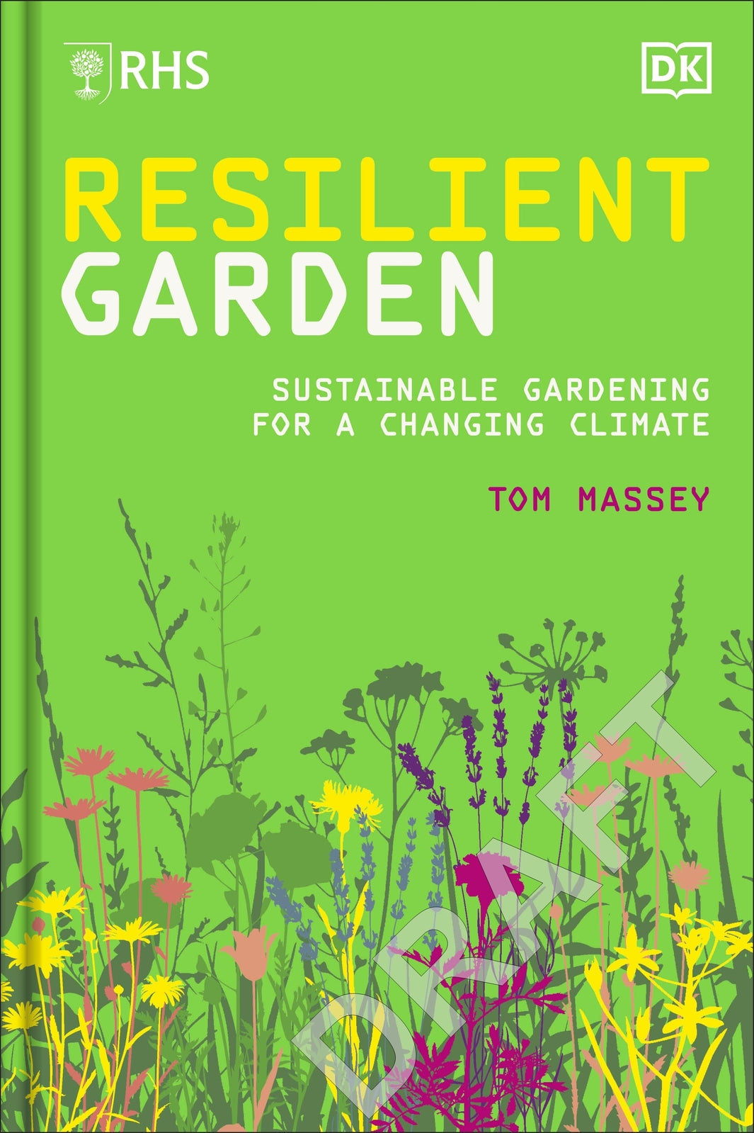 RHS Resilient Garden: Sustainable Gardening for a