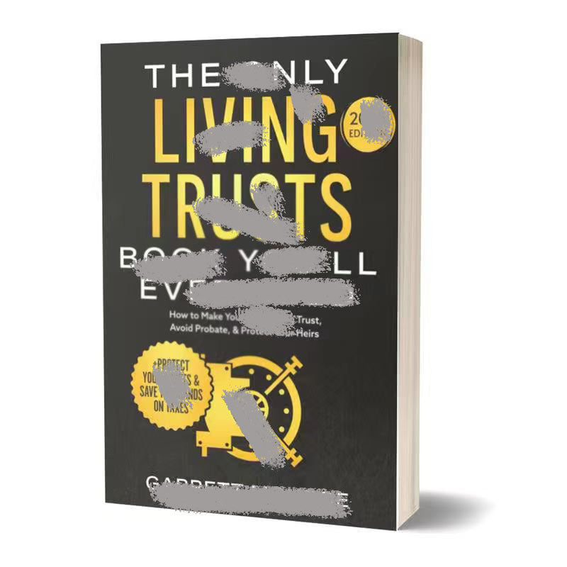 The Only Living Trusts Book You&#39;ll Ever Need Paperback Guide 158 Pages Estate Planning Reference for Asset Protection and Financial Education