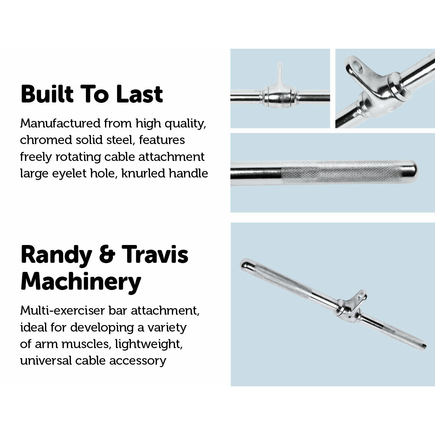 Revolving Straight Bar Cable Attachment