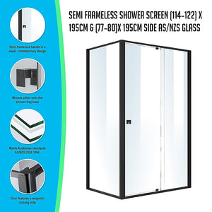 Semi Frameless Shower Screen (114~122)x 195cm & (77~80)x 195cm Side AS/NZS Glass