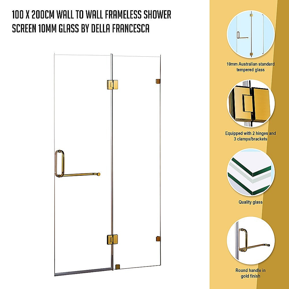 100 x 200cm Wall to Wall Frameless Shower Screen 10mm Glass By Della Francesca