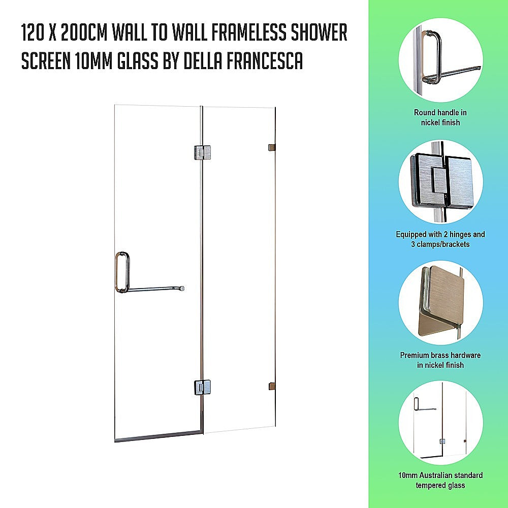 120 x 200cm Wall to Wall Frameless Shower Screen 10mm Glass By Della Francesca